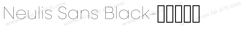 Neulis Sans Black字体转换